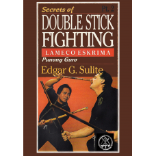 Secrets of Double Stick Fighting Vol 2 